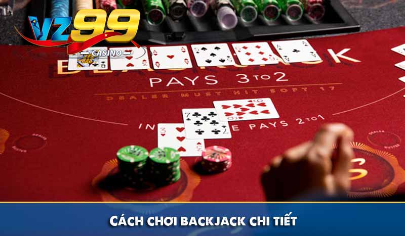 cách chơi blackjack chi tiết