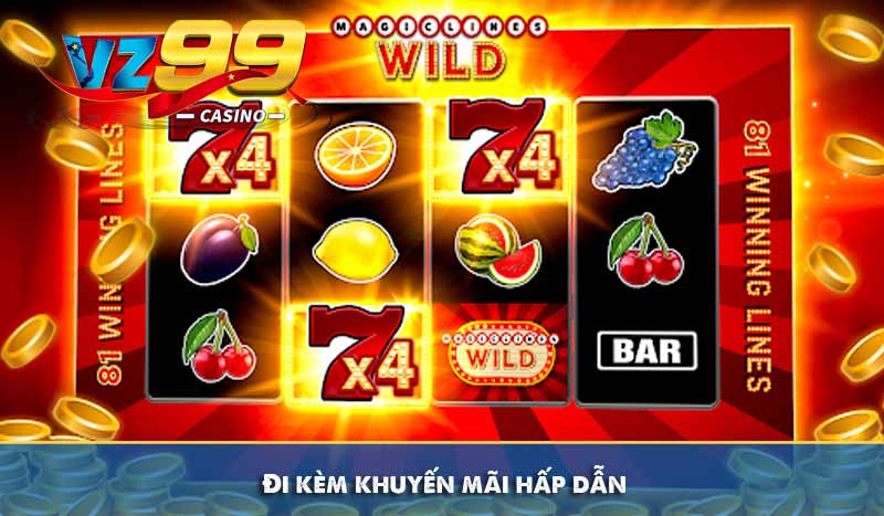 Đi kèm khuyến mãi hấp dẫn