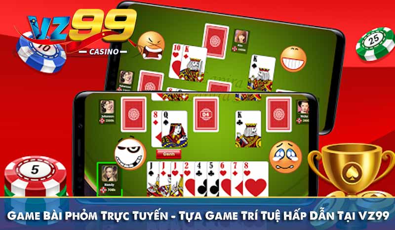 Game Bài Phỏm Trực Tuyến - Tựa Game Trí Tuệ Hấp Dẫn Tại VZ99 6 Game Bài Phỏm Trực Tuyến - Tựa Game Trí Tuệ Hấp Dẫn Tại VZ99